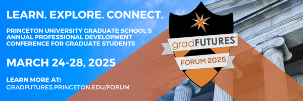 Princeton GradFUTURES Forum 2025